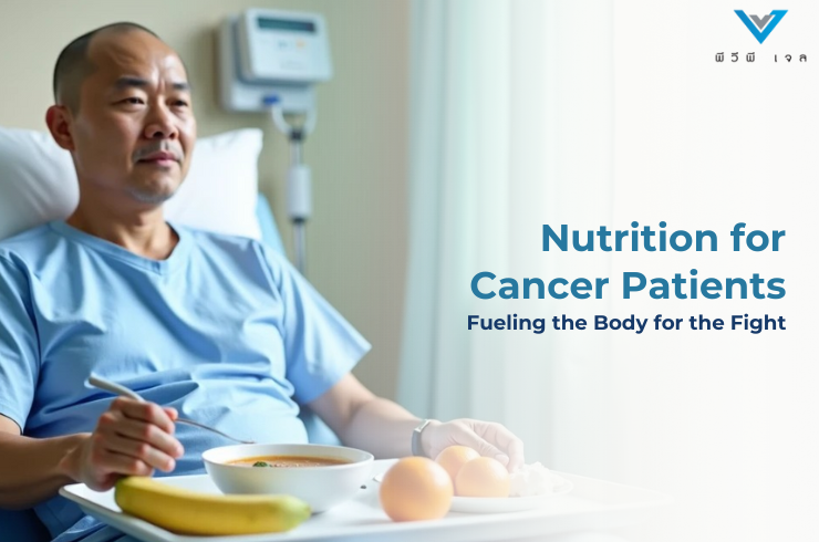 Nutrition for Cancer Patients: Fueling the Body for the Fight