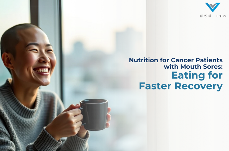 Nutrition for Cancer Patients with Mouth Sores: Eating for Faster Recovery